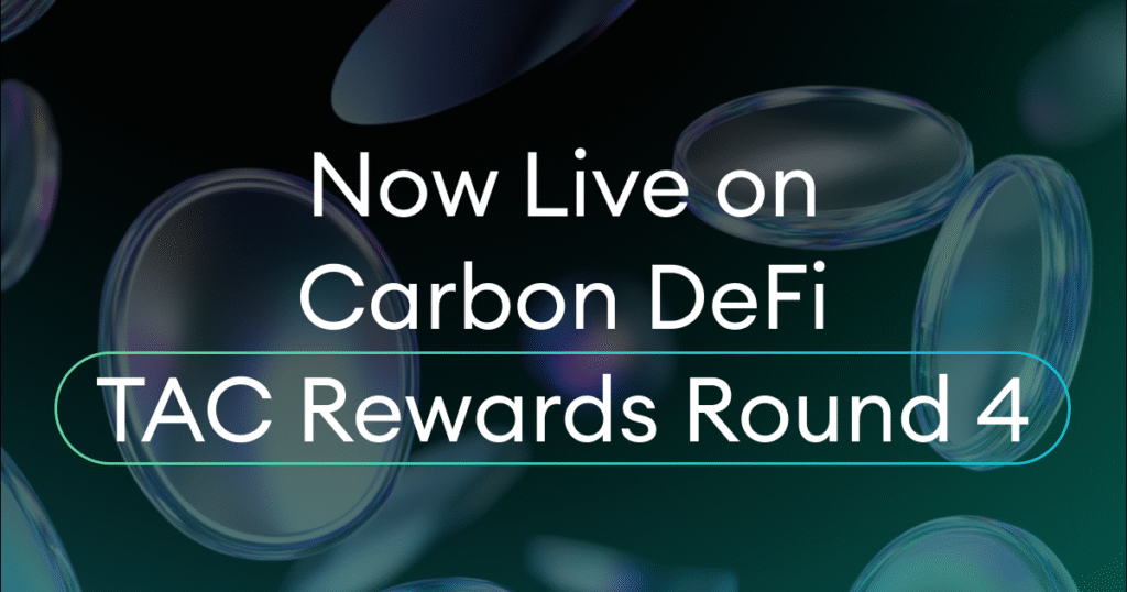 TAC Rewards Round 4 — Live Now on Carbon DeFi | by Jen Albert | Oct, 2025
