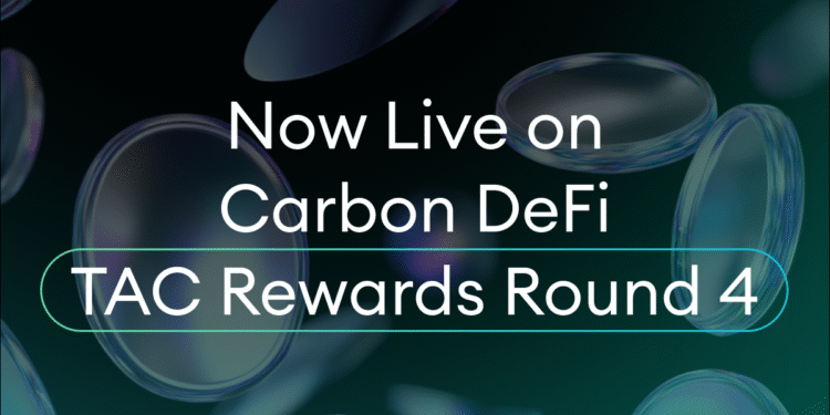 TAC Rewards Round 4 — Live Now on Carbon DeFi | by Jen Albert | Oct, 2025 TAC Rewards Round 4 — Live Now on Carbon DeFi | by Jen Albert | Oct, 2025