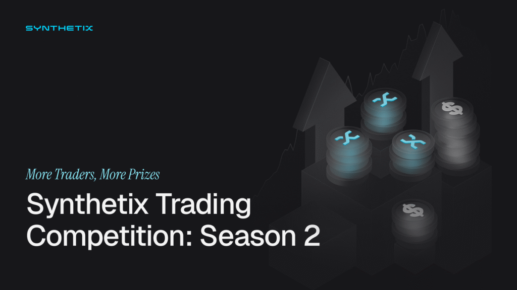 Synthetix Mainnet Trading Competition Season 2 Synthetix Mainnet Trading Competition Season 2