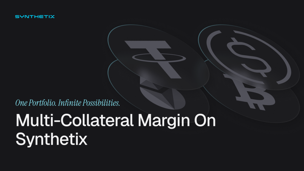 Multi-Collateral Margin on Synthetix Mainnet Multi-Collateral Margin on Synthetix Mainnet