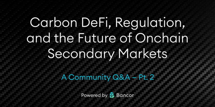 Carbon DeFi, Regulation, and the Future of Onchain Secondary Markets